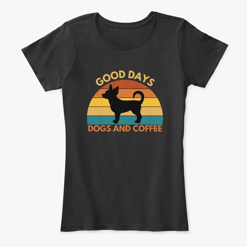 Good Days. Dogs and Coffee-Chihuahua